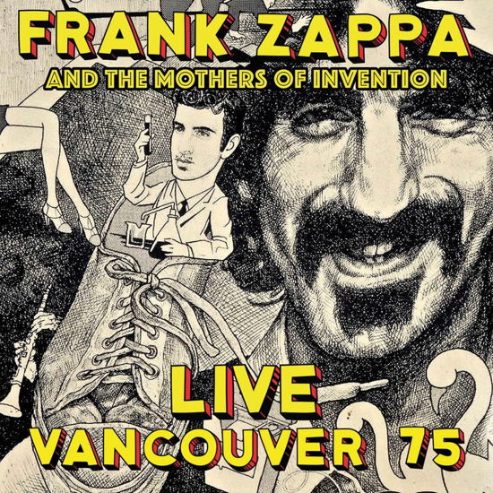 Live Vancouver 75 - Frank Zappa & the Mothers of Invention - Musiikki - KEYHOLE - 5291012908728 - perjantai 31. elokuuta 2018