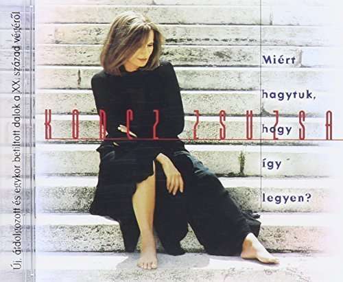 Cover for Zsuzsa Koncz · Mitrt Hagytuk Hogy Fgy Legyen (CD) (1999)