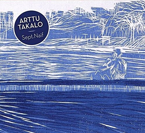 Cover for Arttu Takalo · Sept.Naif (CD) (2015)