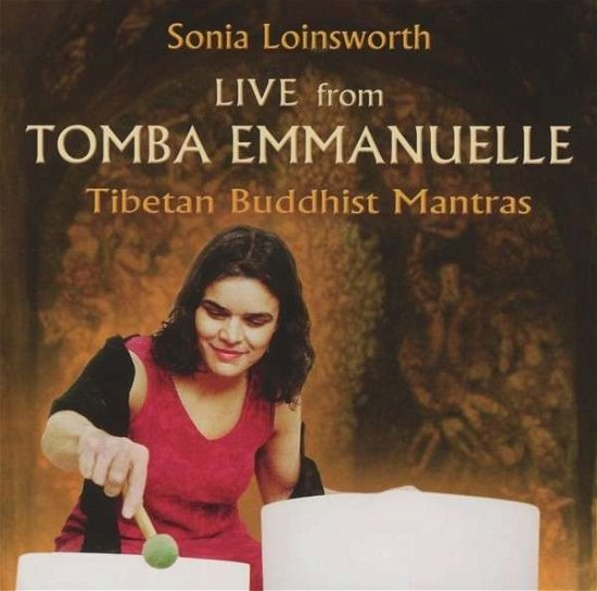 Cover for Sonia Loinsworth · Live From Tomba Emanuelle (CD) (2013)