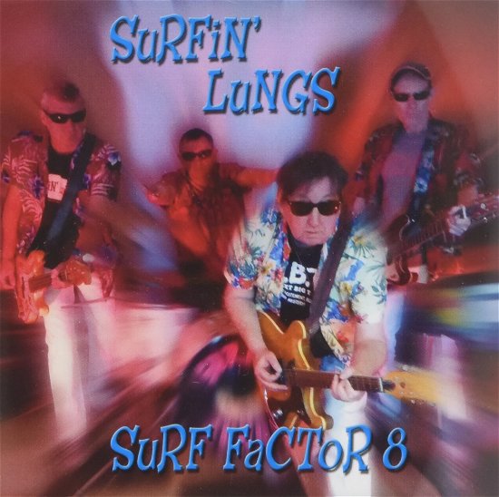 Cover for Surfin' Lungs · Surf Factor 8 (CD) (2016)