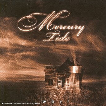 Cover for Mercury Tide · Why (CD) (2004)