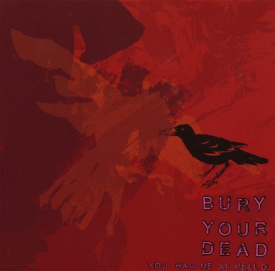 Cover for Bury Your Dead · You Had Me at Hello (CD) (2004)