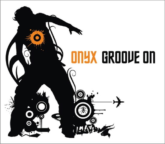 Groove on - Onyx - Musik - YOYO - 7290010123728 - 2. Juli 2007