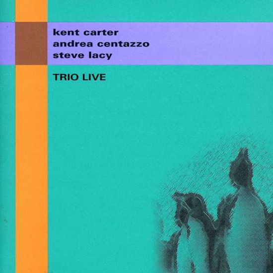 Cover for Steve Lacy · Trio Live (CD) (1995)