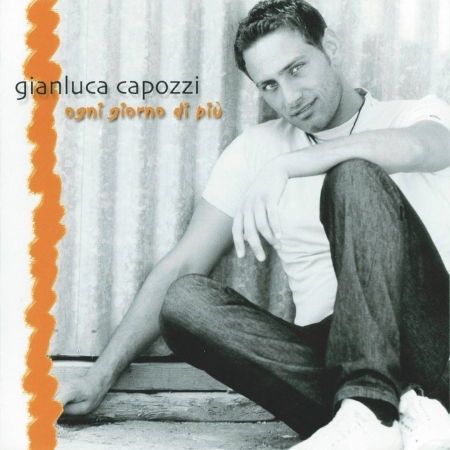 Cover for Capozzi Gianluca · Ogni Giorno Di Piu' (CD) (2001)