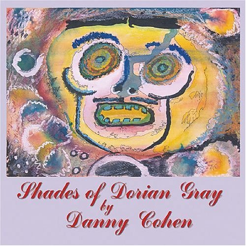 Shades Of Dorian Gray - Danny Cohen - Music - Epitaph/Anti - 8714092684728 - February 9, 2007