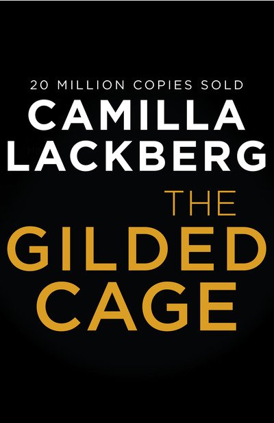 Cover for Camilla Lackberg · The Gilded Cage (Hardcover Book) (2020)