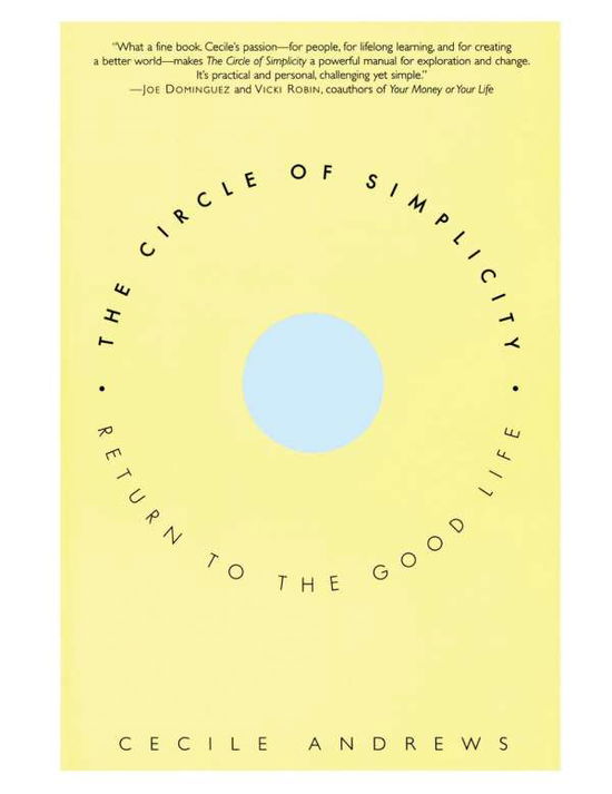 Cover for Cecile Andrews · The Circle of Simplicity: Return to the Good Life (Paperback Book) [English Language edition] (1998)