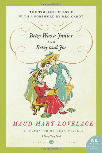 Cover for Maud Hart Lovelace · Betsy Was a Junior / Betsy and Joe (Paperback Book) (2009)