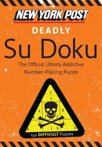 Cover for None · New York Post Deadly Su Doku: 150 Difficult Puzzles (Paperback Book) (2011)
