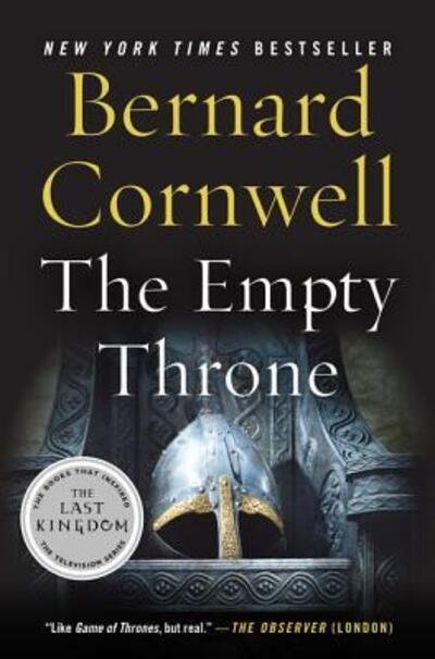 Cover for Bernard Cornwell · The Empty Throne: A Novel - Last Kingdom (formerly Saxon Tales) (Paperback Book) (2016)