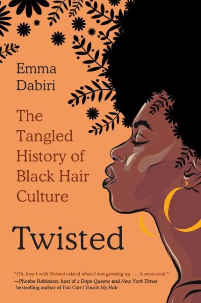 Cover for Emma Dabiri · Twisted: The Tangled History of Black Hair Culture (Paperback Book) (2020)