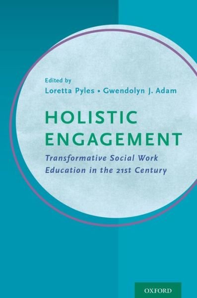 Cover for Holistic Engagement: Transformative Social Work Education in the 21st Century (Gebundenes Buch) (2016)