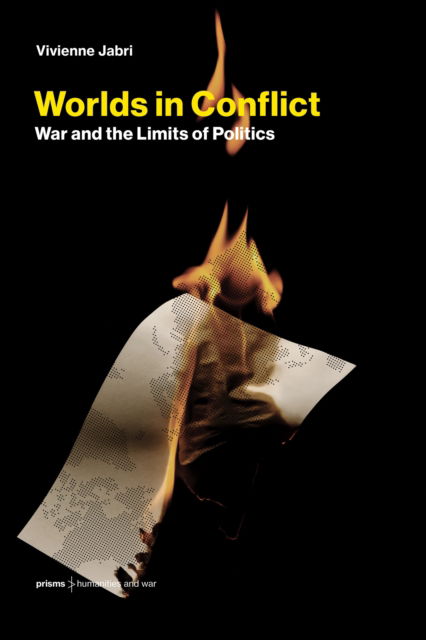 Cover for Vivienne Jabri · Worlds in Conflict: War and the Limits of Politics (Paperback Book) (2025)