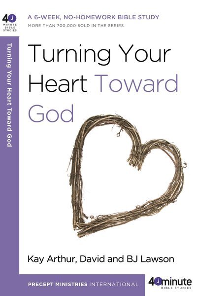 Cover for Kay Arthur · Turning your Heart Toward God - 40 Minute Bible Study (Pocketbok) (2010)