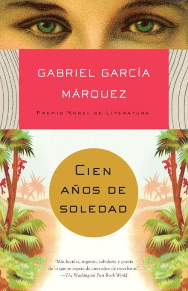 Cien Anos De Soledad - Gabriel Garcia Marquez - Kirjat -  - 9780307474728 - tiistai 22. syyskuuta 2009