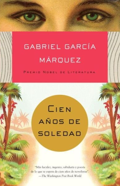 Cover for Gabriel Garcia Marquez · Cien Anos De Soledad (Paperback Bog) (2009)