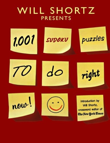 Will Shortz · Will Shortz Presents 1,001 Sudoku Puzzles to Do Right Now (Paperback Book) (2008)