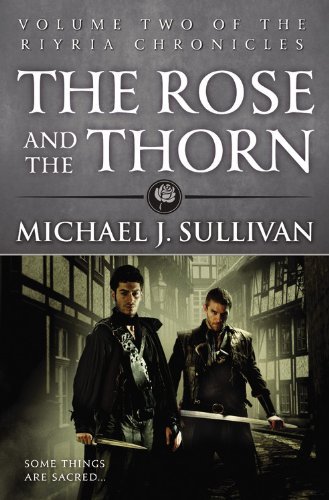 Cover for Michael J. Sullivan · The Rose and the Thorn (The Riyria Chronicles) (Taschenbuch) (2013)