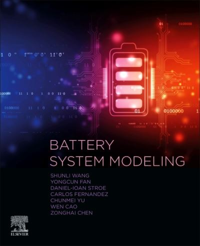 Cover for Wang, Shunli, PhD (Southwest University of Science and Technology, China) · Battery System Modeling (Paperback Book) (2021)