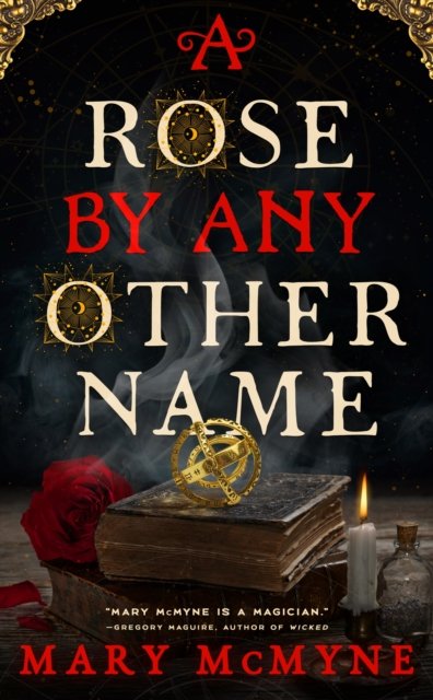 Cover for Mary McMyne · A Rose by Any Other Name (Paperback Book) (2024)