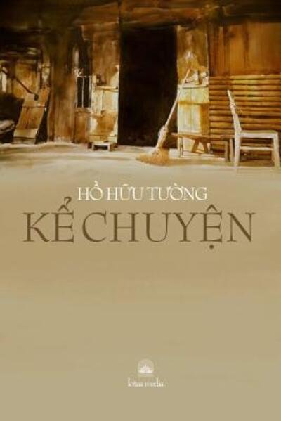 Cover for Ho Huu Tuong · Ke Chuyen (Paperback Bog) (2019)