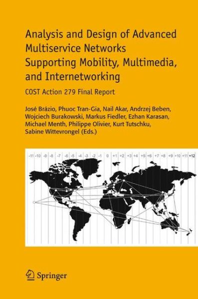 Cover for J Brazio · Analysis and Design of Advanced Multiservice Networks Supporting Mobility, Multimedia, and Internetworking: COST Action 279 Final Report (Hardcover Book) [2006 edition] (2005)