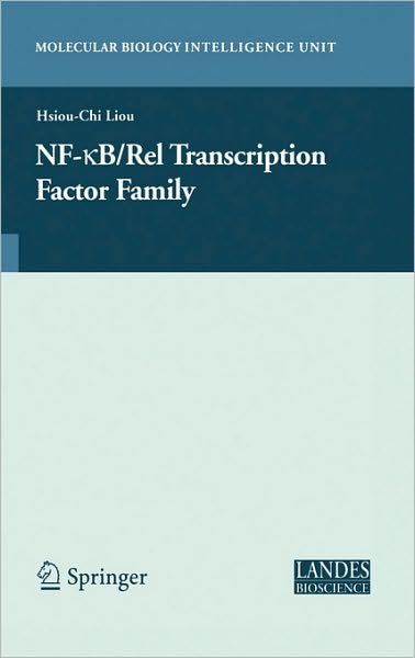 Cover for Hsiou-chi Liou · NF-kB / Rel Transcription Factor Family - Molecular Biology Intelligence Unit (Hardcover bog) [2006 edition] (2006)