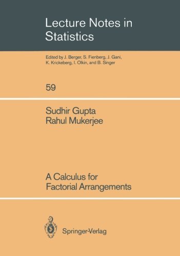 Cover for Sudhir Gupta · A Calculus for Factorial Arrangements - Lecture Notes in Statistics (Paperback Book) [Softcover reprint of the original 1st ed. 1989 edition] (1989)