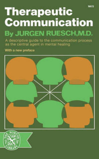 Reusch, Jurgen, M.D. · Therapeutic Communication (Paperback Book) (2024)