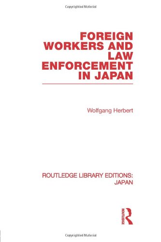 Cover for Wolfgang Herbert · Foreign Workers and Law Enforcement in Japan - Routledge Library Editions: Japan (Pocketbok) [Reprint edition] (2013)