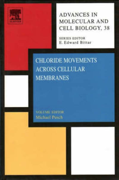 Cover for Michael Pusch · Chloride Movements Across Cellular Membranes - Advances in Molecular &amp; Cell Biology (Hardcover Book) (2007)