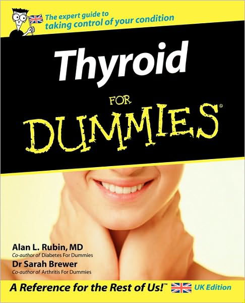 Thyroid For Dummies - Alan L. Rubin - Böcker - John Wiley & Sons Inc - 9780470031728 - 6 oktober 2006