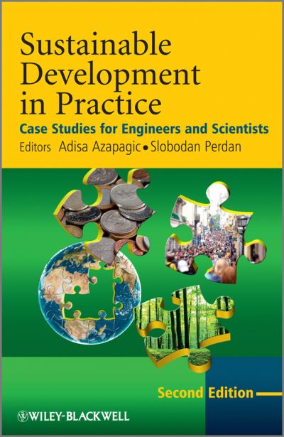 Cover for A Azapagic · Sustainable Development in Practice: Case Studies for Engineers and Scientists (Paperback Book) (2011)