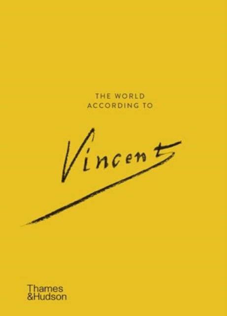 Cover for Nienke Bakker · The World According to Vincent van Gogh - The World According To (Hardcover Book) (2024)