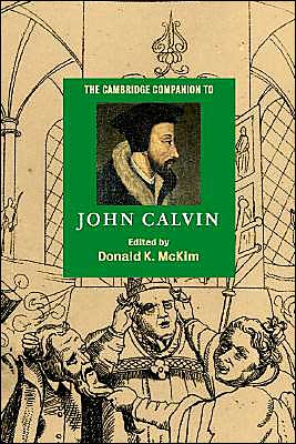 Cover for The Cambridge Companion to John Calvin - Cambridge Companions to Religion (Paperback Book) (2004)