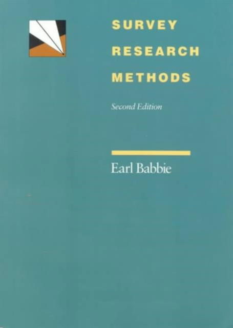 Cover for Babbie, Earl (Chapman University, Berkeley) · Survey Research Methods (Paperback Book) (1990)