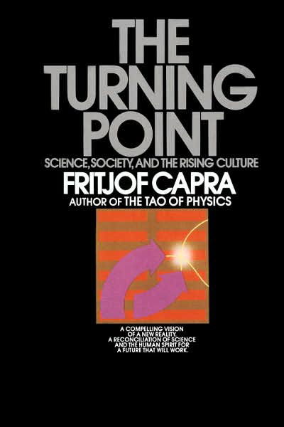 Cover for Fritjof Capra · The Turning Point: Science, Society, and the Rising Culture (Pocketbok) (1984)