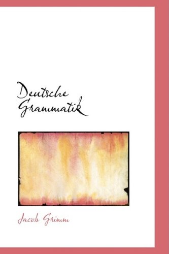 Cover for Jacob Grimm · Deutsche Grammatik (Paperback Book) [German edition] (2009)