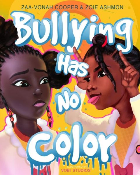 Cover for Zoie Ashmon · Bullying Has No Color (Paperback Book) (2020)