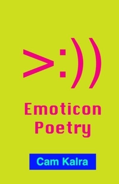 Cover for Cam Kalra · Emoticon Poetry (Paperback Bog) (2020)