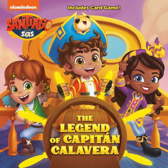 The Legend of Capitan Calavera (Santiago of the Seas) - Melissa Lagonegro - Books - Random House USA Inc - 9780593172728 - January 25, 2022