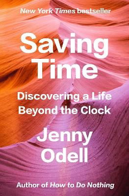 Cover for Jenny Odell · Saving Time (Bog) (2024)