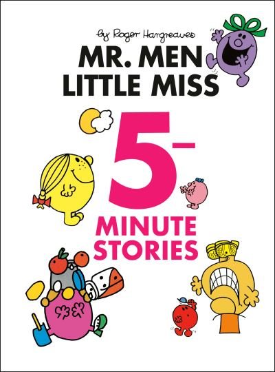 Cover for Roger Hargreaves · Mr. Men Little Miss 5-Minute Stories (Book) (2023)