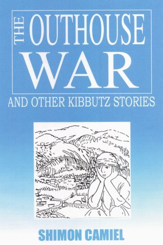 The Outhouse War and Other Kibbutz Stories - Shimon Camiel - Books - iUniverse - 9780595165728 - April 1, 2001