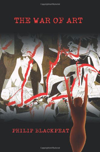 Cover for Philip Blackpeat · The War of Art (Paperback Book) (2005)