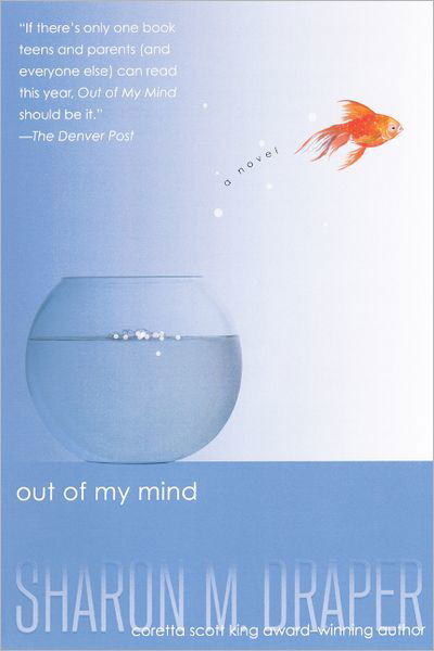 Cover for Sharon M. Draper · Out of My Mind (Hardcover Book) [Turtleback School &amp; Library Binding, Reprint edition] (2012)