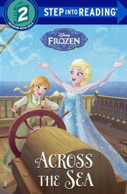 Cover for Ruth Homberg · Across The Sea (Turtleback School &amp; Library Binding Edition) (Step into Reading Step 2: Disney Frozen) (Book) [Turtleback School &amp; Library Binding edition] (2016)