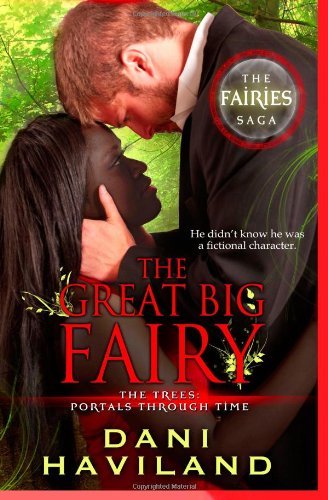 Cover for Dani Haviland · The Great Big Fairy: the Fairies Saga (Volume 4) (Paperback Book) (2014)